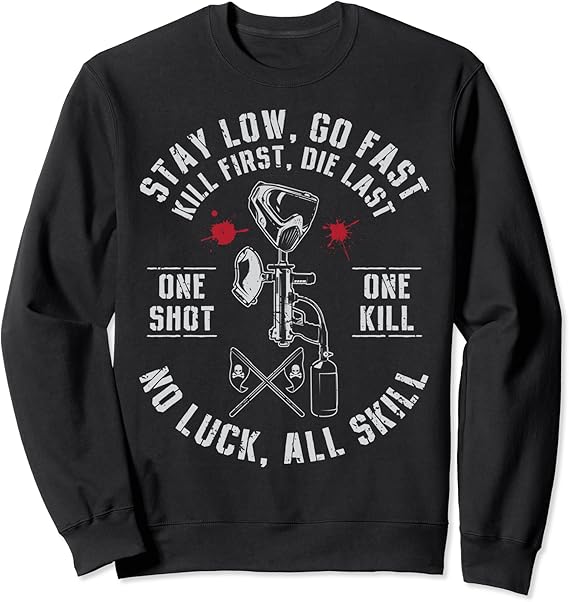 Stay Low Go Fast Funny Paintball Players Slogan Gifts Men Sweatshirt Amazon.de Fashion